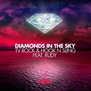 TV Rock & Hook N Sling feat. Rudy - Diamonds In The Sky (Original Mix)